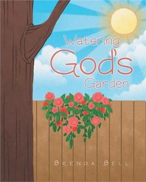 Watering God's Garden