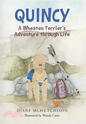 Quincy: A Wheaten Terrier's Adventure through Life