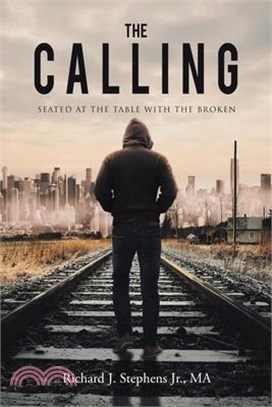 The Calling: Seated at the Table with the Broken