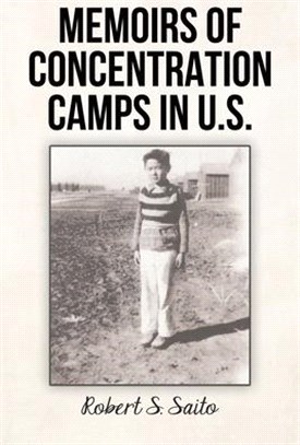 Memoirs of Concentration Camps in U.S.