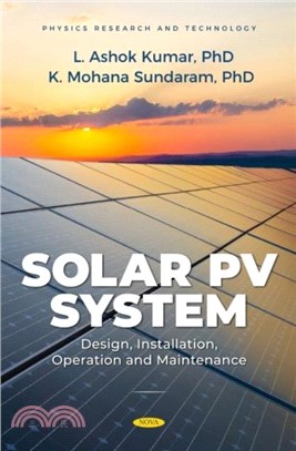 Solar PV System：Design, Installation, Operation and Maintenance