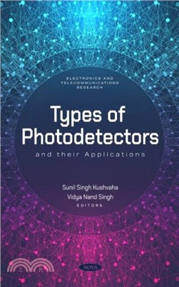 Types of Photodetectors and their Applications
