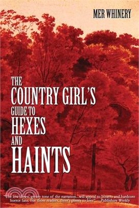 The Country Girl's Guide to Hexes and Haints
