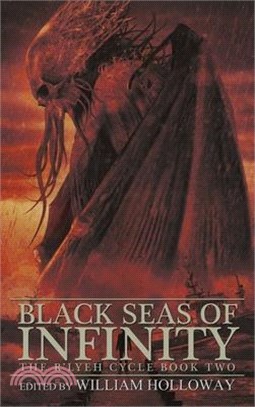 Black Seas of Infinity: The R'lyeh Cycle Book Two
