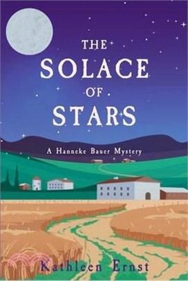 The Solace of Stars: A Hanneke Bauer Mystery