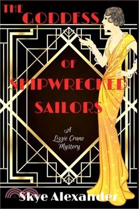The Goddess of Shipwrecked Sailors: A Lizzie Crane Mystery