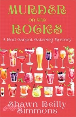 Murder on the Rocks: A Red Carpet Catering Mystery