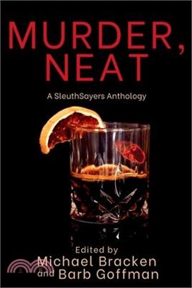 Murder, Neat: A SleuthSayers Anthology - 三民網路書店