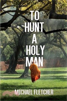 To Hunt a Holy Man