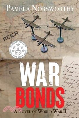 War Bonds: A Novel of World War Two