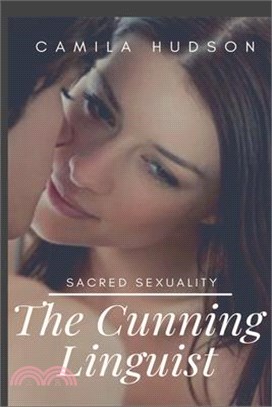 The Cunning Linguist: Forbidden Explicit Rough Hottest Taboo Erotic Sexy Short Stories For Adults