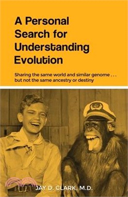 A Personal Search for Understanding Evolution: Sharing the same world and similar genome . . . but not the same ancestry or destiny