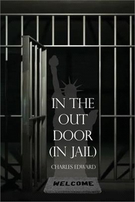 In the Out Door (In Jail)