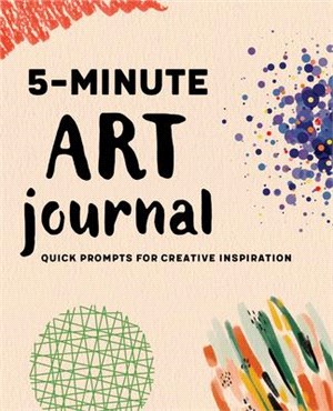 5-Minute Art Journal: Quick Prompts for Creative Inspiration