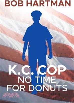 K.C. Cop: No Time for Donuts