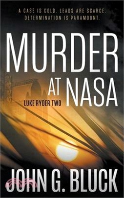 Murder at NASA: A Mystery Detective Thriller Series