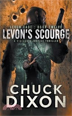 Levon's Scourge: A Vigilante Justice Thriller