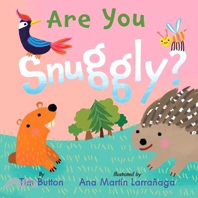 Are You Snuggly?: (Interactive Read-Aloud with Novelty Mirror)