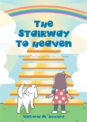 The Stairway to Heaven: Vivian and Max Discover the Way to Heaven