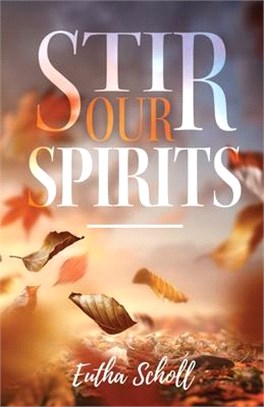 Stir Our Spirits