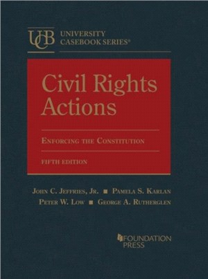 Civil Rights Actions：Enforcing the Constitution