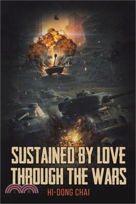 Sustained by Love Through the Wars