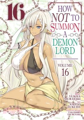 How Not to Summon a Demon Lord (Manga) Vol. 16