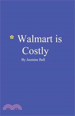 Walmart is Costly