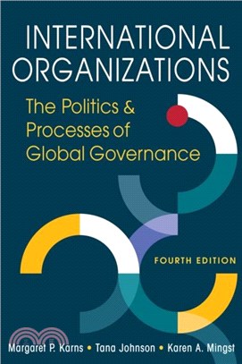 International Organizations：The Politics & Processes of Global Governance