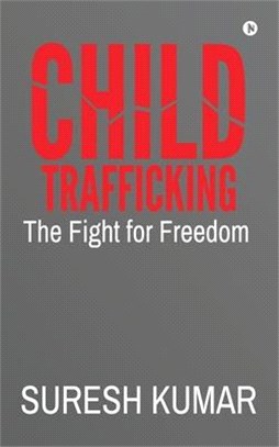 Child Trafficking: The Fight for Freedom