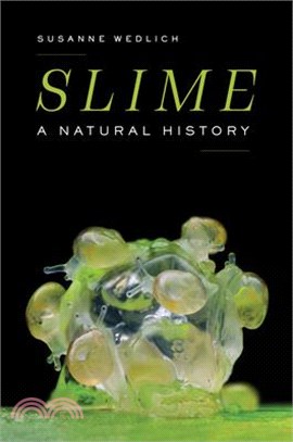 Slime: A Natural History
