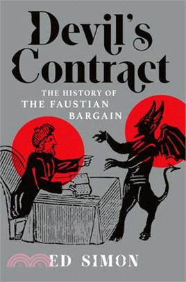 Devil's Contract: A History of the Faustian Bargain
