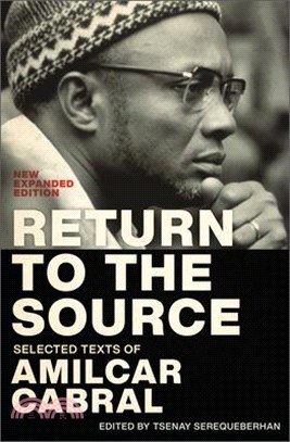 Return to the Source: Selected Texts of Amilcar Cabral, New Expanded Edition