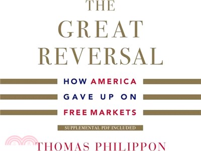 The Great Reversal ― How America Gave Up on Free Markets