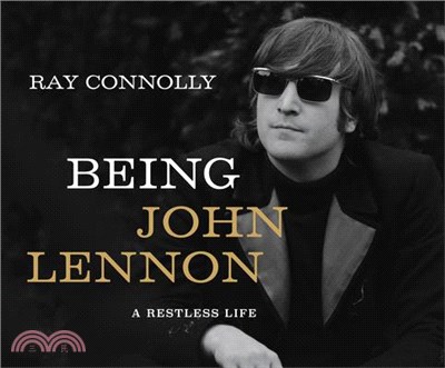Being John Lennon ― A Restless Life
