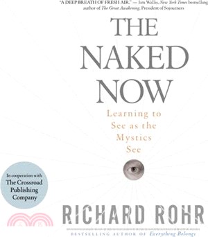 The Naked Now ― Learning to See As the Mystics See