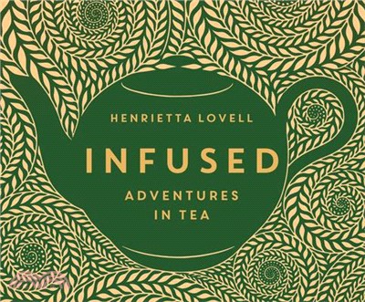 Infused ― Adventures in Tea