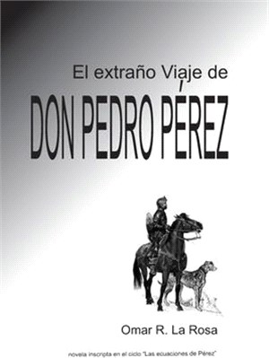 El extraño Viaje de don Pedro Perez