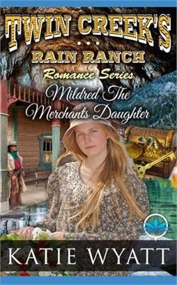 Mildred The Merchants Daughter