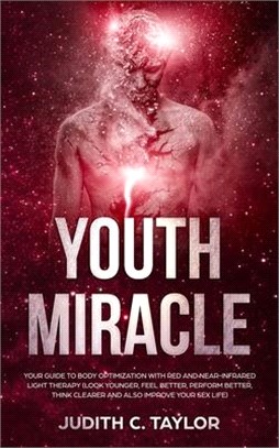 The Youth Miracle: Forget Everything You Know About Facebook Advertising And Follow The Advice From A Marketing Veteran Showing You How T