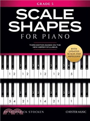 SCALE SHAPES FOR PIANO GRADE 5