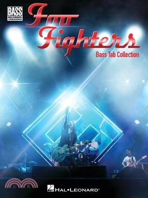 Foo Fighters - Bass Tab Collection: Bass Recorded Versions Collection with Notes and Tab and Lyrics