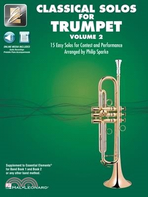 Essential Elements Classical Solos for Trumpet - Volume 2: 15 Easy Solos for Contest & Performance with Online Audio & Printable Piano Accompaniments