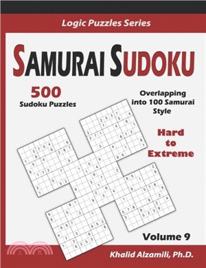 Samurai Sudoku：500 Hard to Extreme Sudoku Puzzles Overlapping into 100 Samurai Style