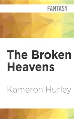 The Broken Heavens