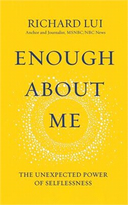 Enough about Me: The Unexpected Power of Selflessness