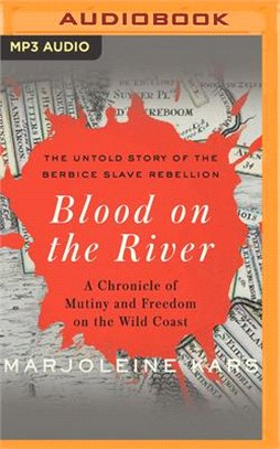 Blood on the River: A Chronicle of Mutiny and Freedom on the Wild Coast