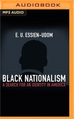 Black Nationalism: A Search for an Identity in America