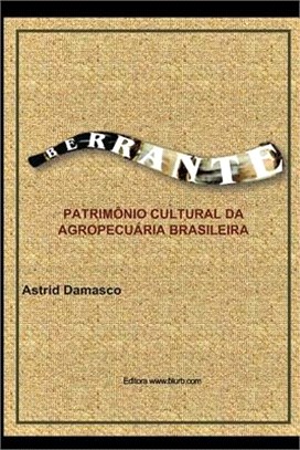 Berrante: patrimônio cultural da agropecuária brasileira