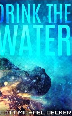 Drink the Water (Alien Mysteries Book 3)